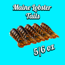 Load image into Gallery viewer, 5-6 oz. Maine Lobster Tails, Cold Water, Hardshell, Raw
